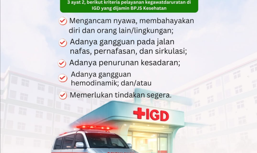 RSUD Raja Ahmad Tabib Tegaskan 5 Kriteria Pelayanan Kegawatdaruratan yang Dijamin BPJS Kesehatan RSUD Raja Ahmad Tabib Tegaskan 5 Kriteria Pelayanan Kegawatdaruratan yang Dijamin BPJS Kesehatan
